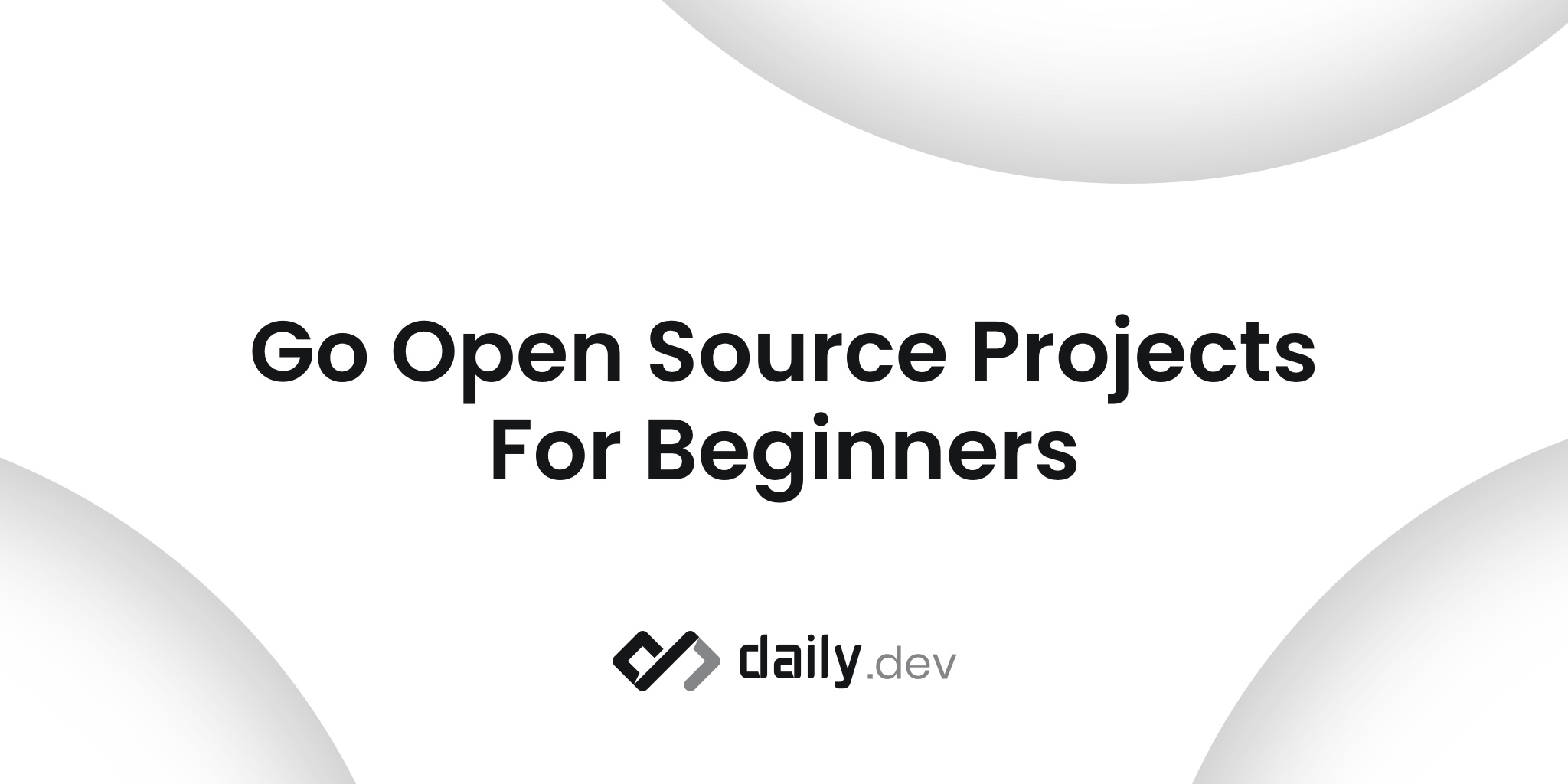 14 Most Popular Go Open Source Projects For Beginners daily.dev